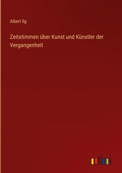 Produktbild: Zeitstimmen &uuml;ber Kunst und K&uuml;nstler der Vergangenheit