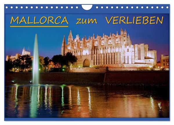MALLORCA zum VERLIEBEN (Wandkalender 2024 DIN A4 quer), CALVENDO Monatskalender