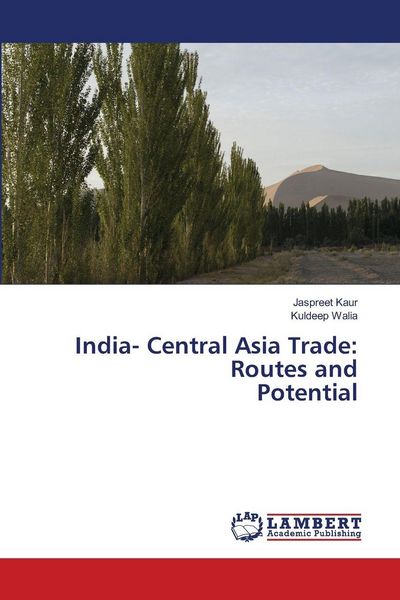 Produktbild: India- Central Asia Trade: Routes and Potential