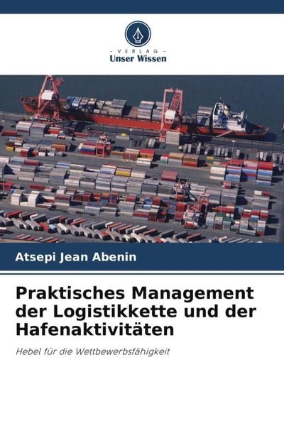 Produktbild: Praktisches Management der Logistikkette und der Hafenaktivit&auml;ten