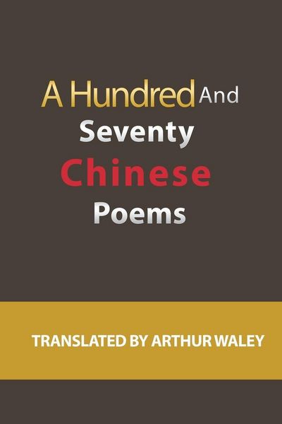 Produktbild: A Hundred and Seventy Chinese Poems