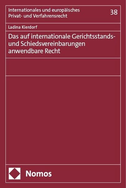 Produktbild: Das auf internationale Gerichtsstands- und Schiedsvereinbarungen anwendbare Recht