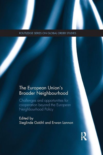 Produktbild: The European Union's Broader Neighbourhood