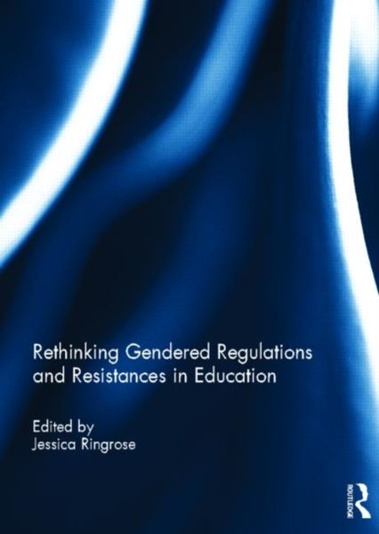 Produktbild: Rethinking Gendered Regulations and Resistances in Education