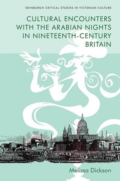 Produktbild: Cultural Encounters with the Arabian Nights in Nineteenth-Century Britain