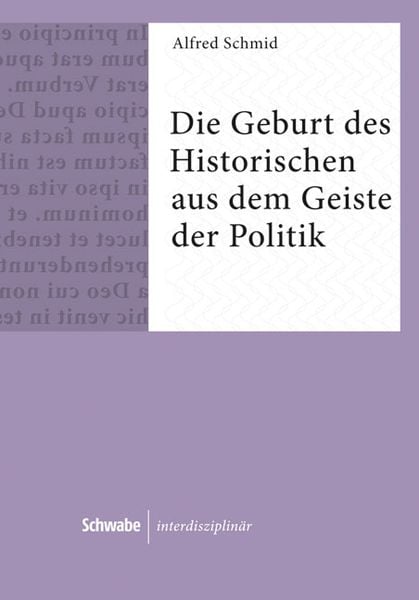 Produktbild: Die Geburt des Historischen aus dem Geiste der Politik