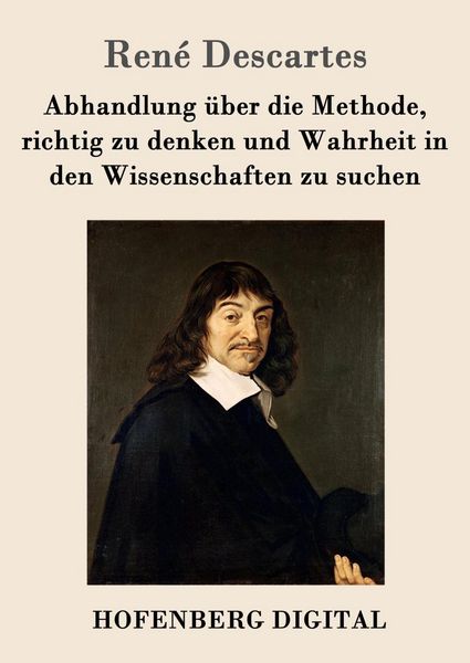 Produktbild: Abhandlung &uuml;ber die Methode, richtig zu denken und Wahrheit in den Wissenschaften zu suchen