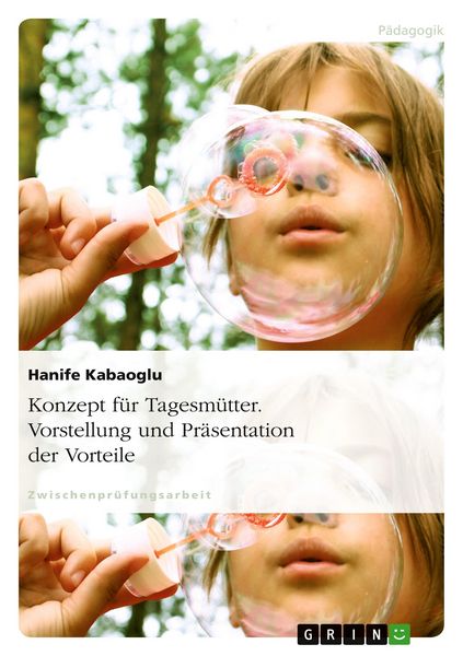 Produktbild: Konzept f&uuml;r Tagesm&uuml;tter. Vorstellung und Pr&auml;sentation der Vorteile