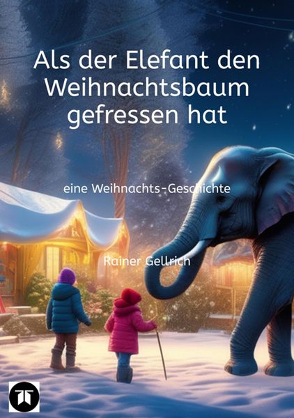 Produktbild: Als der Elefant den Weihnachtsbaum gefressen hat