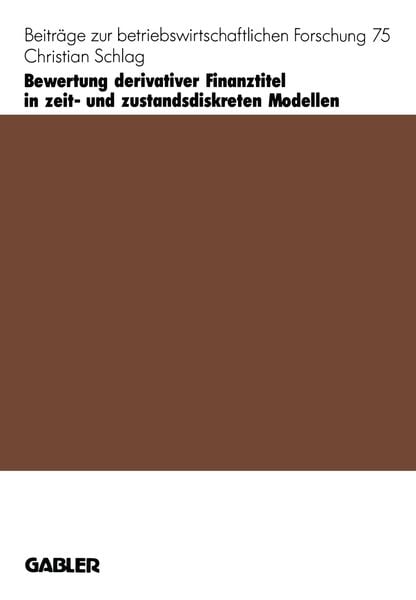 Produktbild: Bewertung derivativer Finanztitel in zeit- und zustands-diskreten Modellen
