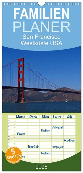 Produktbild: Familienplaner 2026 - San Francisco Westk&uuml;ste USA mit 5 Spalten (Wandkalender, 21 x 45 cm) CALVENDO