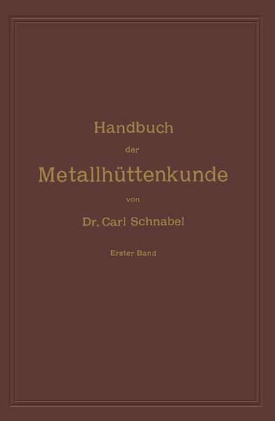 Produktbild: Handbuch der Metallh&uuml;ttenkunde