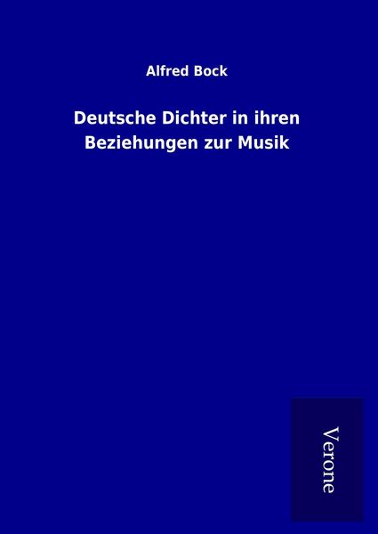 Produktbild: Deutsche Dichter in ihren Beziehungen zur Musik