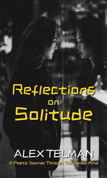 Produktbild: Reflections on Solitude: A Poetic Journey Through the Lonely Mind