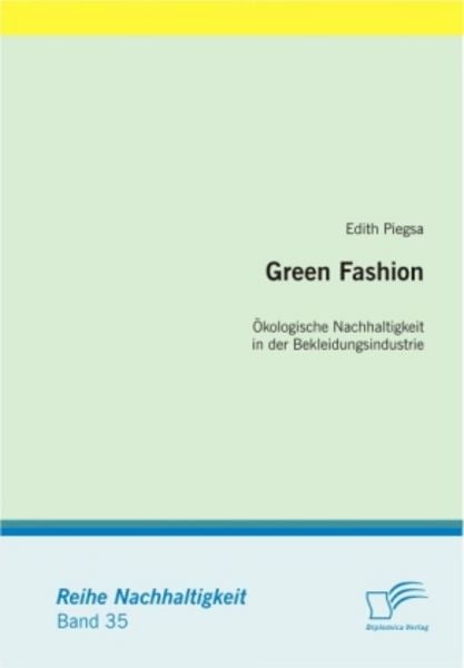 Green Fashion: Ökologische Nachhaltigkeit in der Bekleidungsindustrie