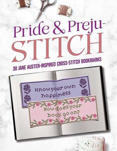 Produktbild: Pride and Preju-Stitch: 30 Jane Austen-Inspired Cross-Stitch Bookmarks