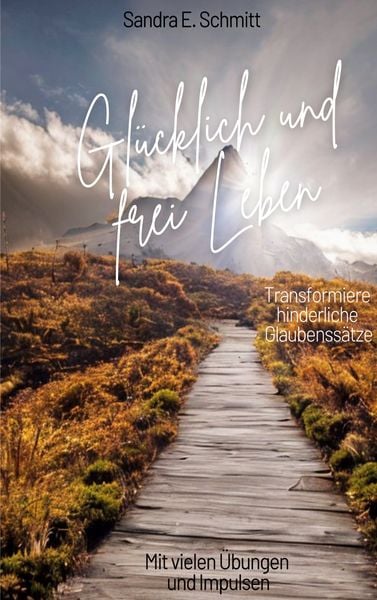 Produktbild: Gl&uuml;cklich und frei Leben