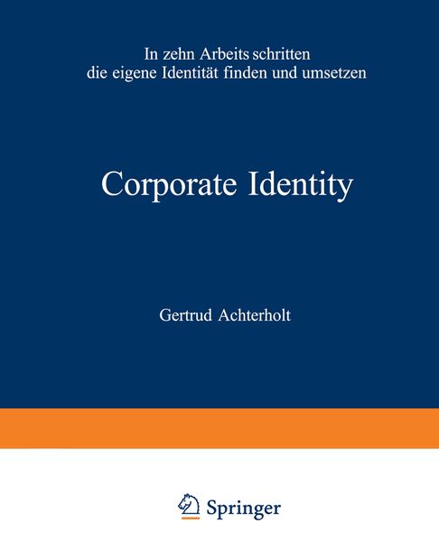 Corporate Identity, Taschenbuch von Gertrud Achterholt, Betriebswirtschaftlicher Verlag Gabler, 9783322828866