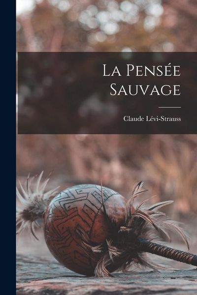 Produktbild: La pens&eacute;e sauvage