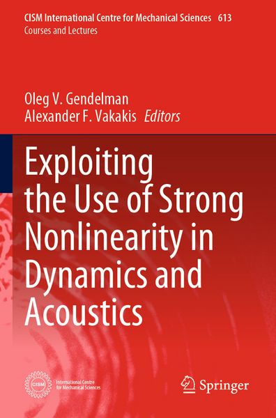 Produktbild: Exploiting the Use of Strong Nonlinearity in Dynamics and Acoustics