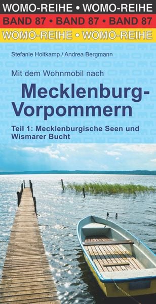 Mit dem Wohnmobil nach Mecklenburg-Vorpommern, Taschenbuch von Stefanie Holtkamp,Andrea Bergmann, Womo, 978-3-86903-872-8