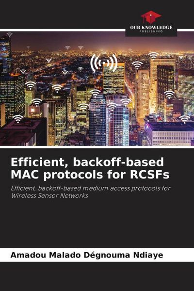 Produktbild: Efficient, backoff-based MAC protocols for RCSFs