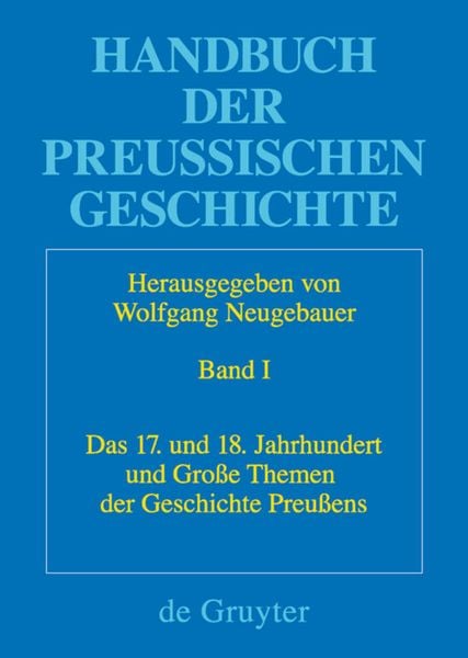 Produktbild: Das 17. und 18. Jahrhundert und Gro&szlig;e Themen der Geschichte Preu&szlig;ens