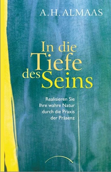 In die Tiefe des Seins, Taschenbuch von A. H. Almaas, Kamphausen Media GmbH, 978-3-89901-274-3