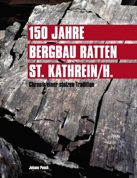Produktbild: 150 Jahre Bergbau Ratten - St. Kathrein