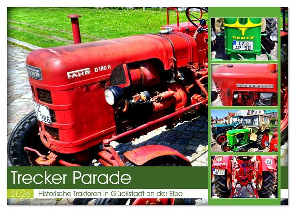 Produktbild: TRECKER PARADE - Historische Traktoren in Gl&uuml;ckstadt an der Elbe (Tischkalender 2026 DIN A5 quer), CALVENDO Monatskalender