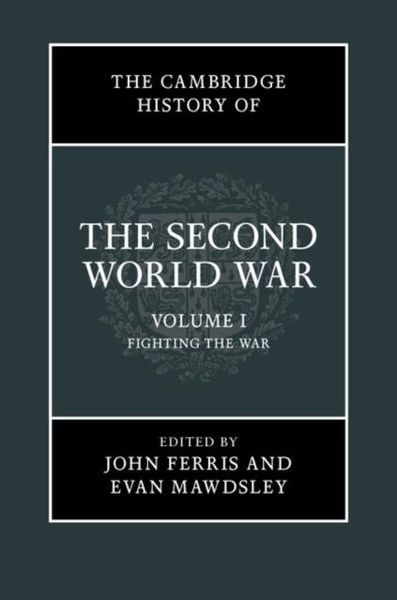 Produktbild: Cambridge History of the Second World War: Volume 1, Fighting the War