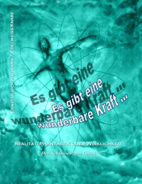 Produktbild: Es gibt eine wunderbare Kraft ...