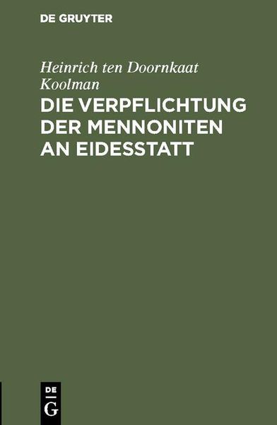 Produktbild: Die Verpflichtung der Mennoniten an Eidesstatt