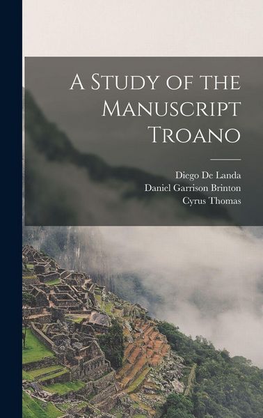 Produktbild: A Study of the Manuscript Troano
