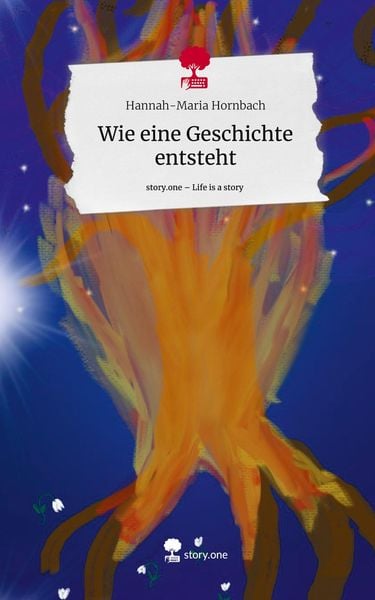 Produktbild: Wie eine Geschichte entsteht. Life is a Story - story.one