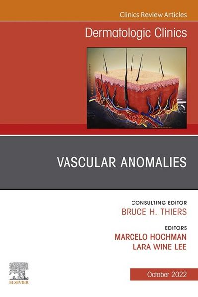 Produktbild: Vascular Anomalies, An Issue of Dermatologic Clinics, E-Book