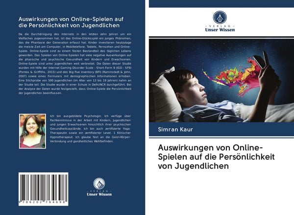 Auswirkungen von Online-Spielen auf die Persönlichkeit von Jugendlichen, Taschenbuch von Simran Kaur, Verlag Unser Wissen, 9786202764698