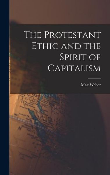 Produktbild: The Protestant Ethic and the Spirit of Capitalism
