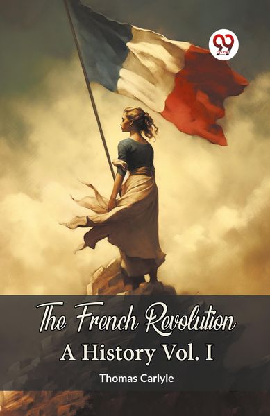 Produktbild: The French Revolution A History Vol. I
