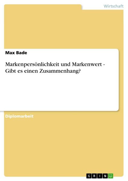 Produktbild: Markenpers&ouml;nlichkeit und Markenwert - Gibt es einen Zusammenhang?