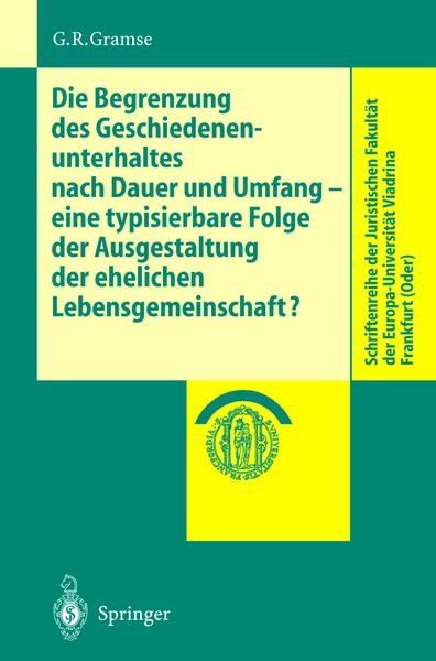 Produktbild: Die Begrenzung des Geschiedenenunterhaltes nach Dauer und Umfang
