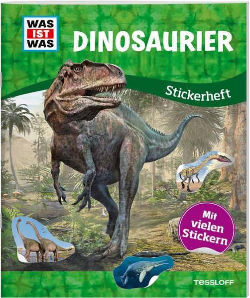WAS IST WAS Stickerheft Dinosaurier, Geheftet von Lisa Herden, Tessloff Verlag Ragnar Tessloff GmbH & Co. KG, 9783788676360