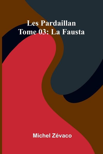 Produktbild: Les Pardaillan Tome 03