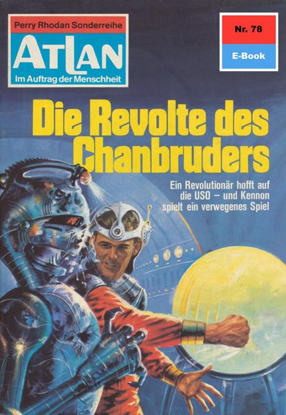 Produktbild: Atlan 78: Die Revolte des Chanbruders
