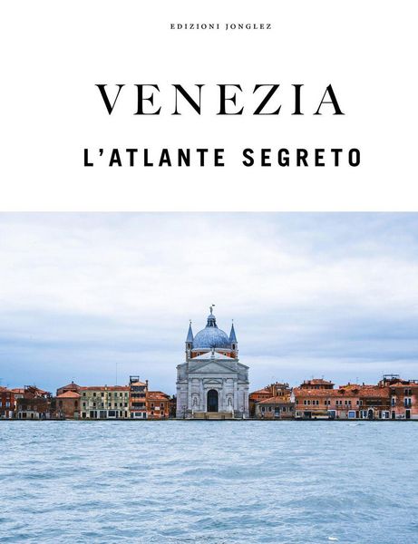 Produktbild: Venezia. L'atlante segreto