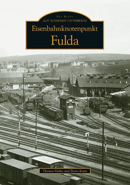 Produktbild: Eisenbahnknotenpunkt Fulda