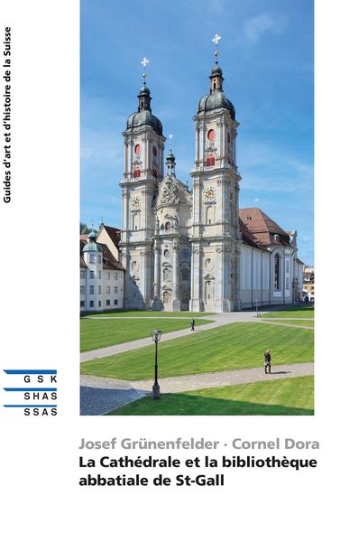 Produktbild: La Cath&eacute;drale et la biblioth&egrave;que abbatiale de St-Gall