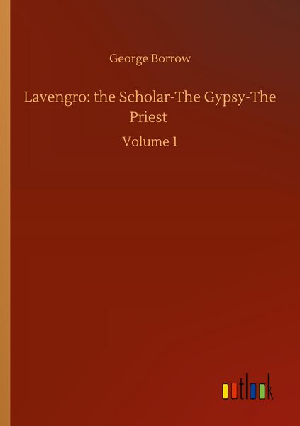 Produktbild: Lavengro: the Scholar-The Gypsy-The Priest