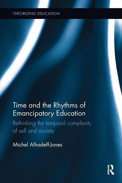 Produktbild: Time and the Rhythms of Emancipatory Education