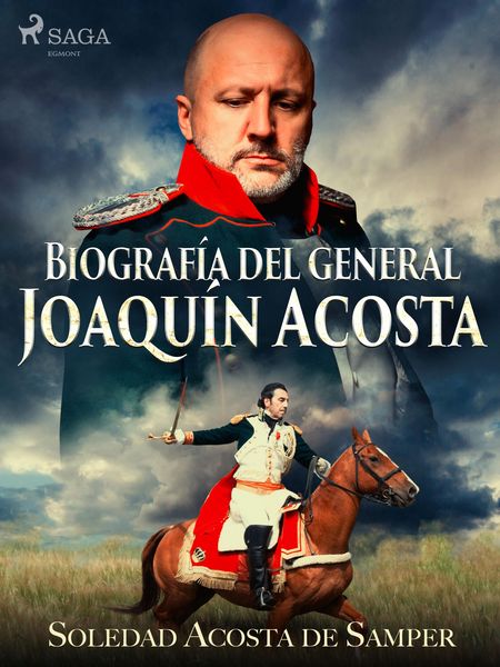 Produktbild: Biograf&iacute;a del general Joaqu&iacute;n Acosta